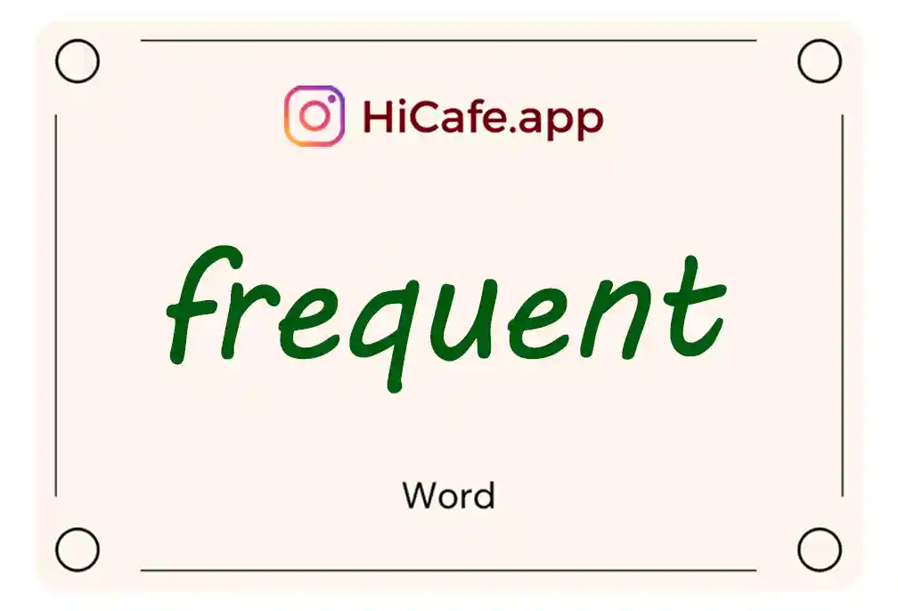 Meaning and usage of frequent word