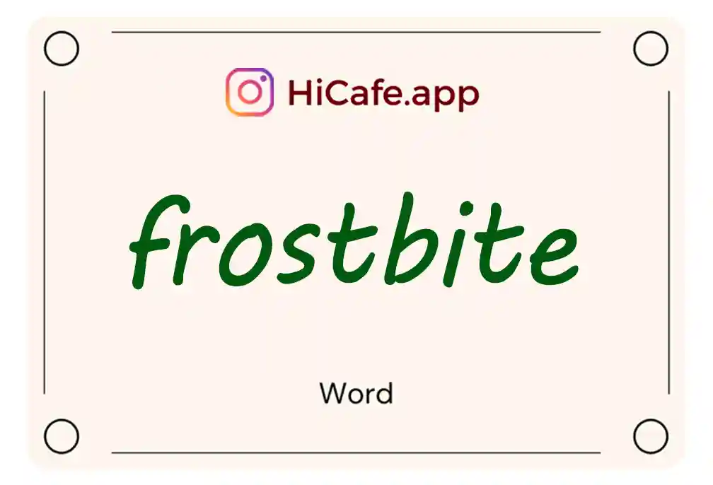 Meaning and usage of frostbite word