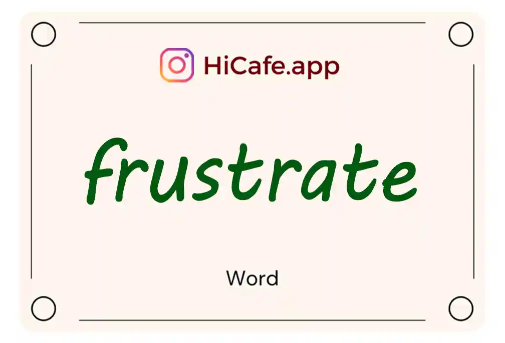 Meaning and usage of frustrate word