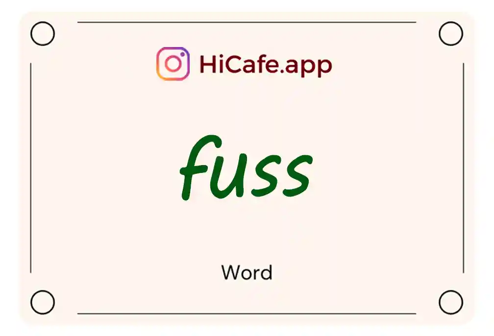 Meaning and usage of fuss word