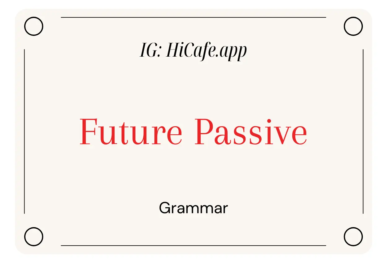 English Grammar Future Passive