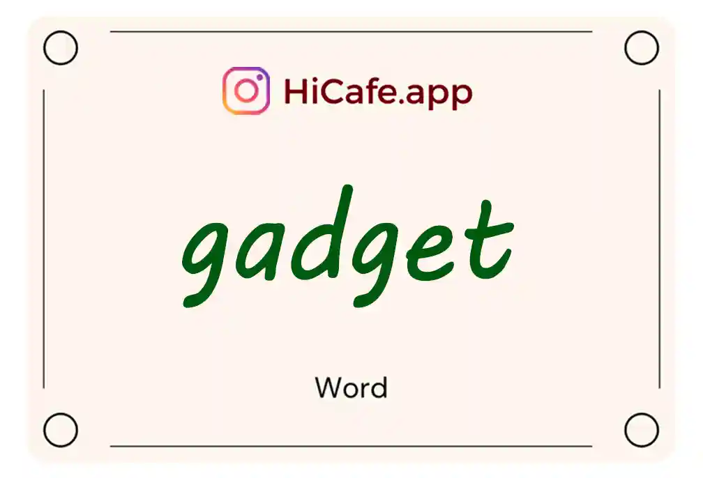 Meaning and usage of gadget word