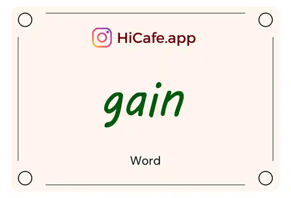 Meaning and usage of gain word