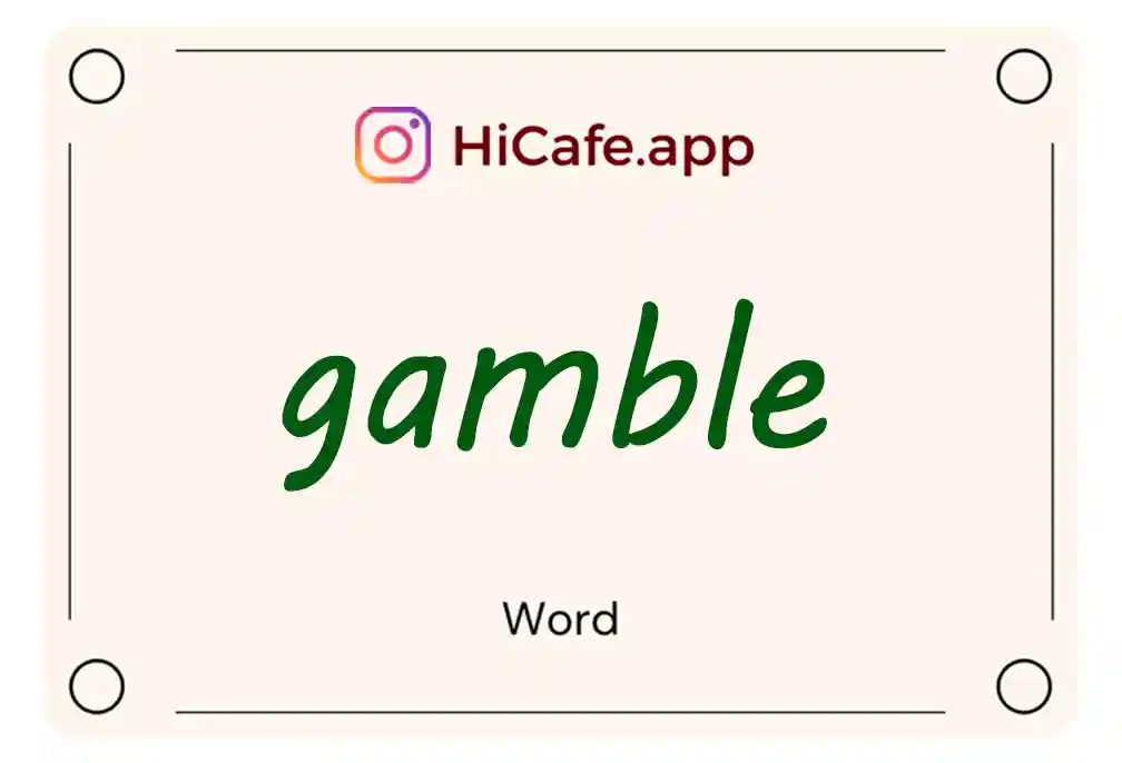 Meaning and usage of gamble word