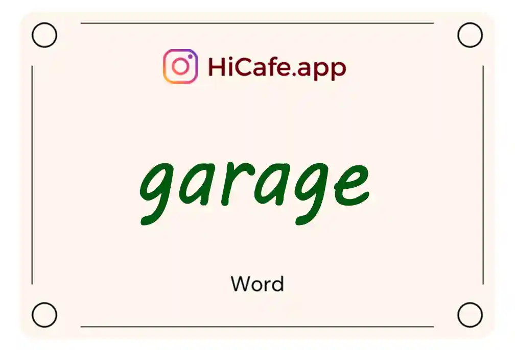 Meaning and usage of garage word