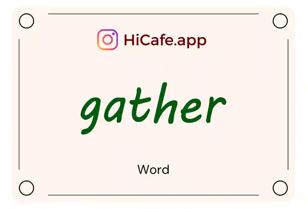 Meaning and usage of gather word