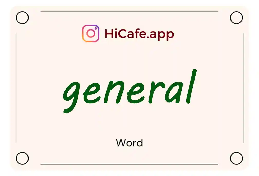 Meaning and usage of general word