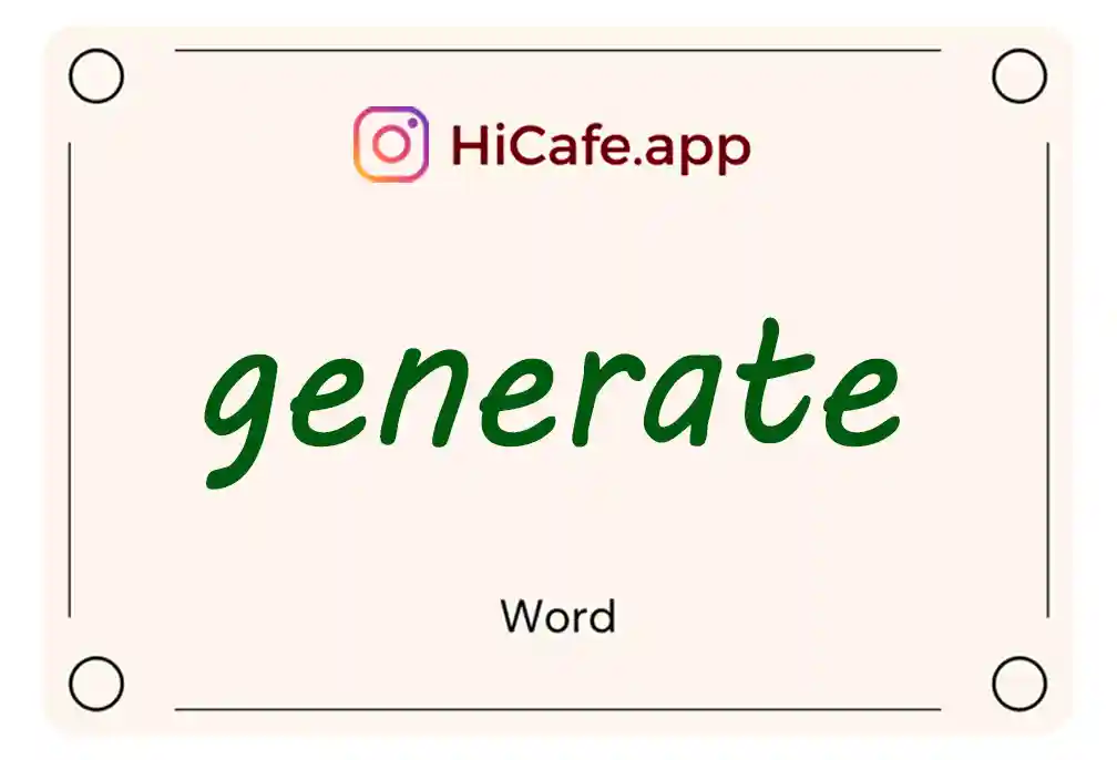 Meaning and usage of generate word