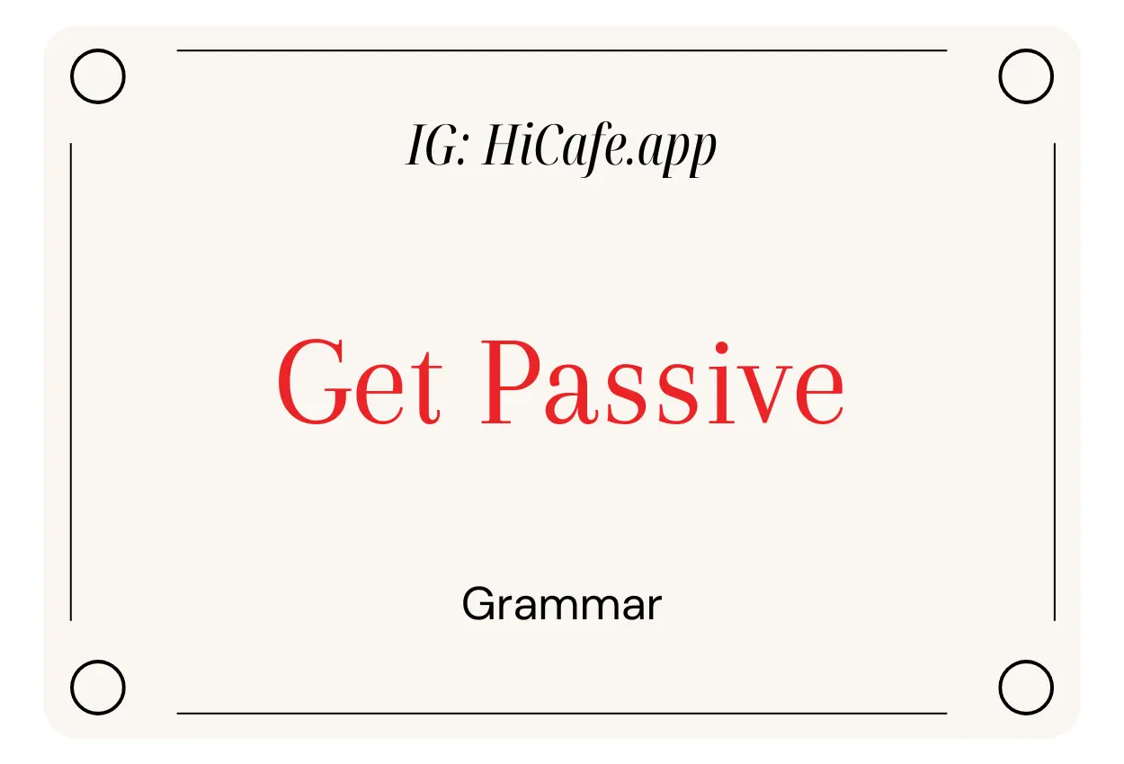 English Grammar Get Passive