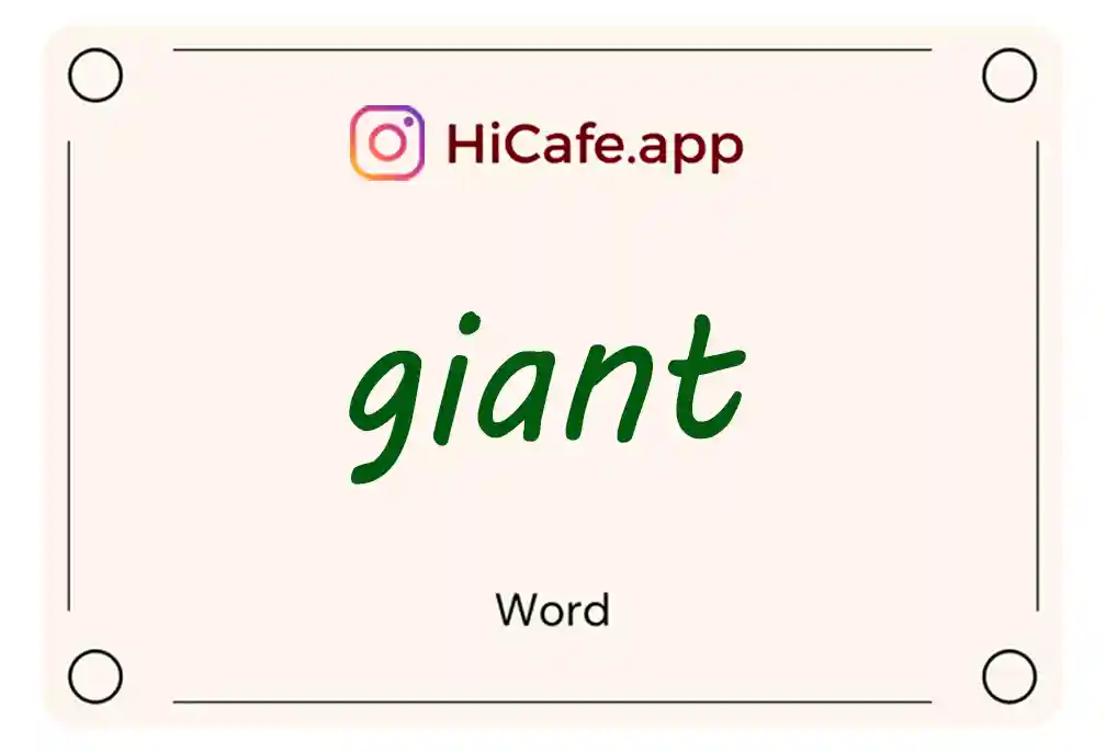 Meaning and usage of giant word