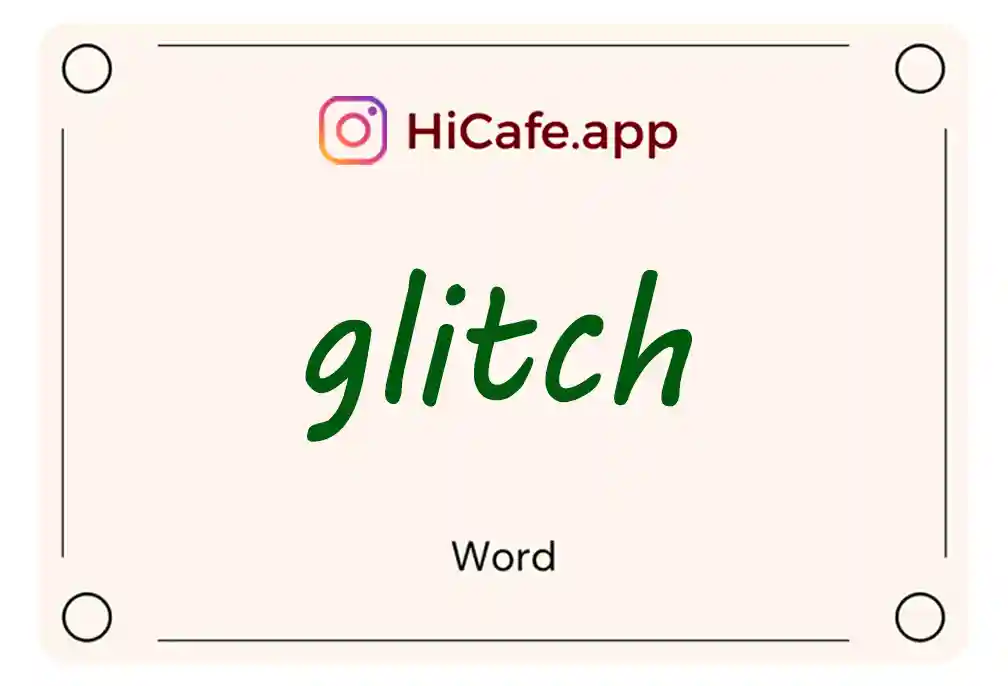 Meaning and usage of glitch word