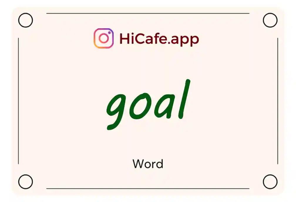 Meaning and usage of goal word