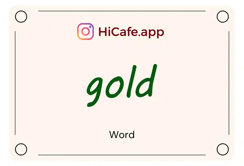 Meaning and usage of gold word