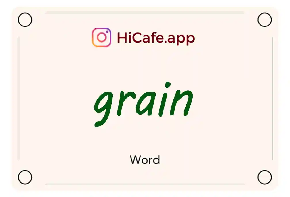 Meaning and usage of grain word