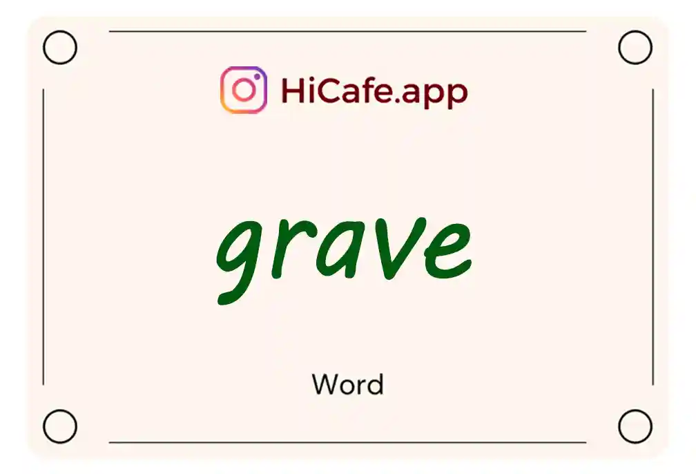 Meaning and usage of grave word