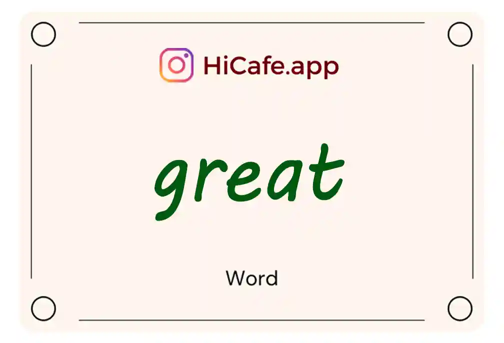 Meaning and usage of great word