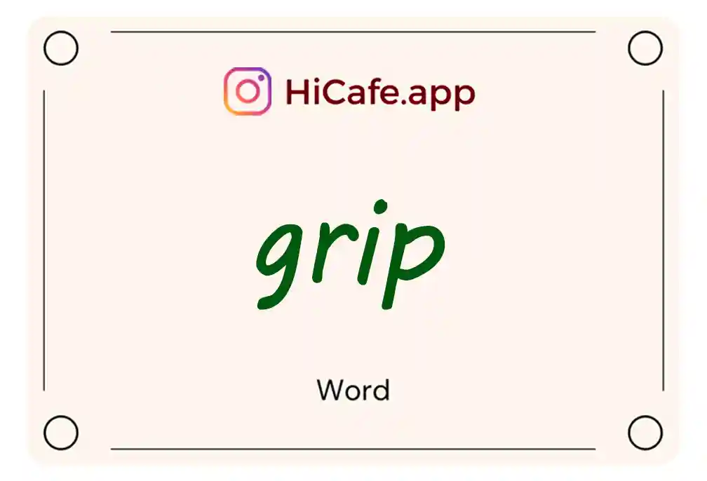 Meaning and usage of grip word