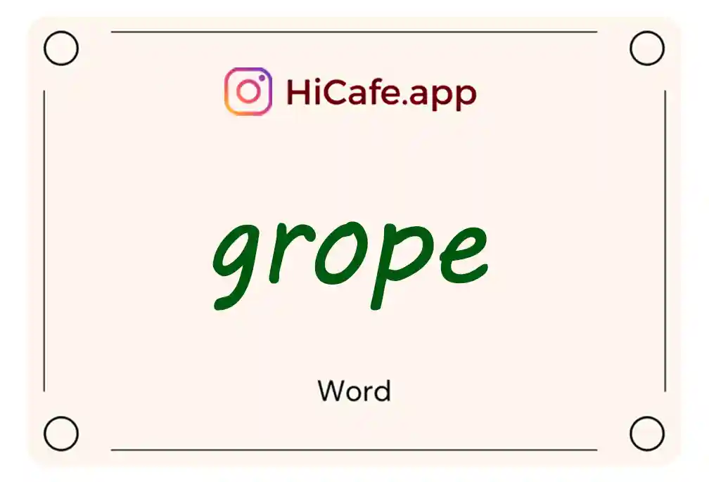 Meaning and usage of grope word