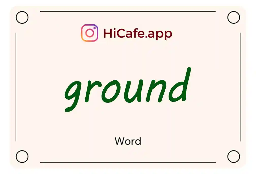 Meaning and usage of ground word