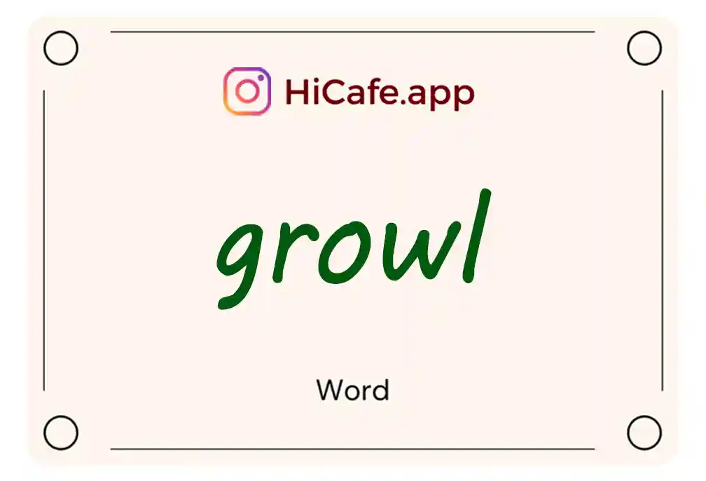 Meaning and usage of growl word