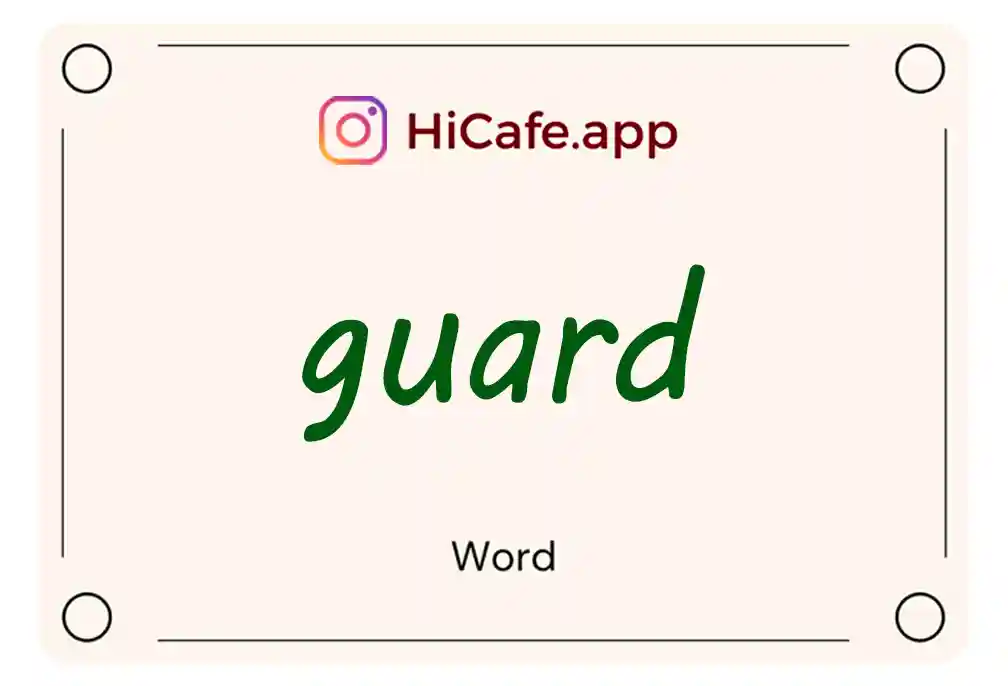 Meaning and usage of guard word