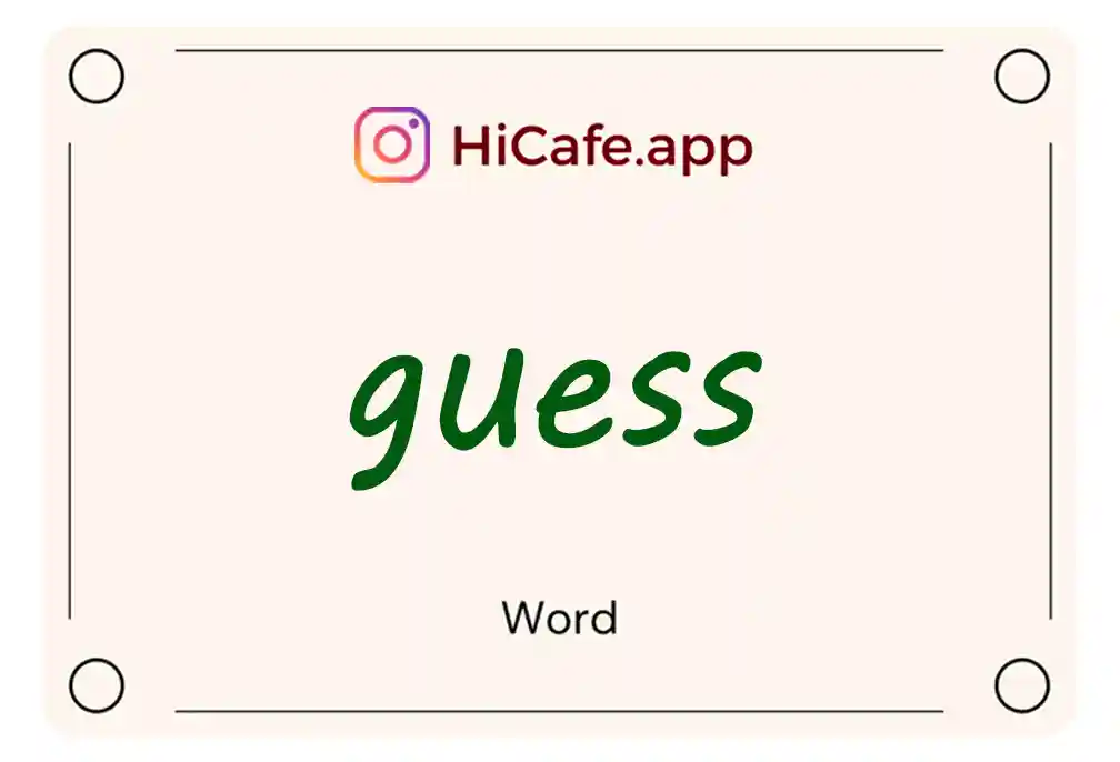 Meaning and usage of guess word