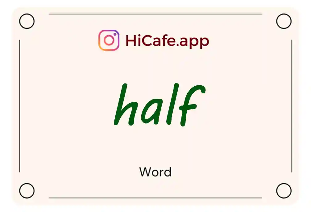 Meaning and usage of half word