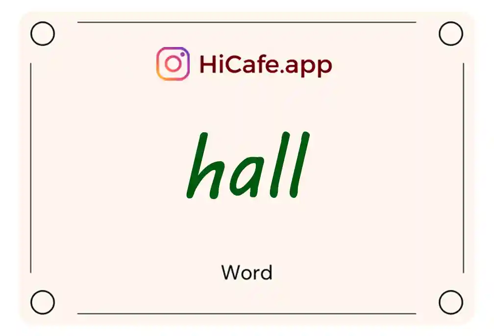 Meaning and usage of hall word