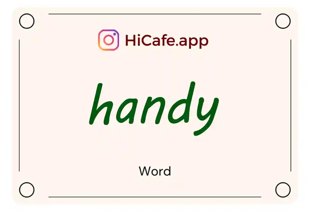 Meaning and usage of handy word