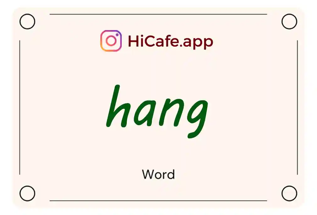 Meaning and usage of hang word