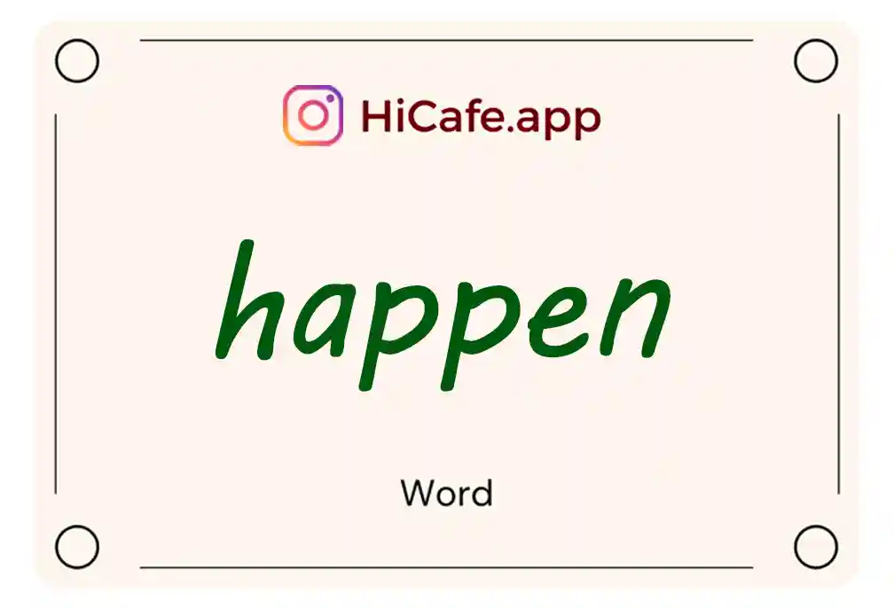 Meaning and usage of happen word