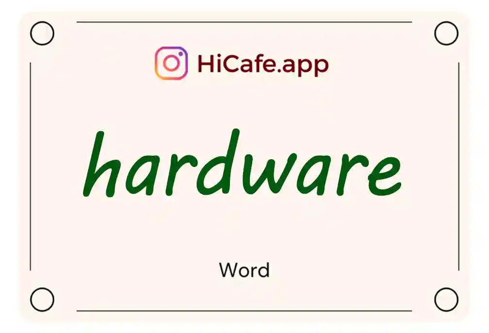 Meaning and usage of hardware word