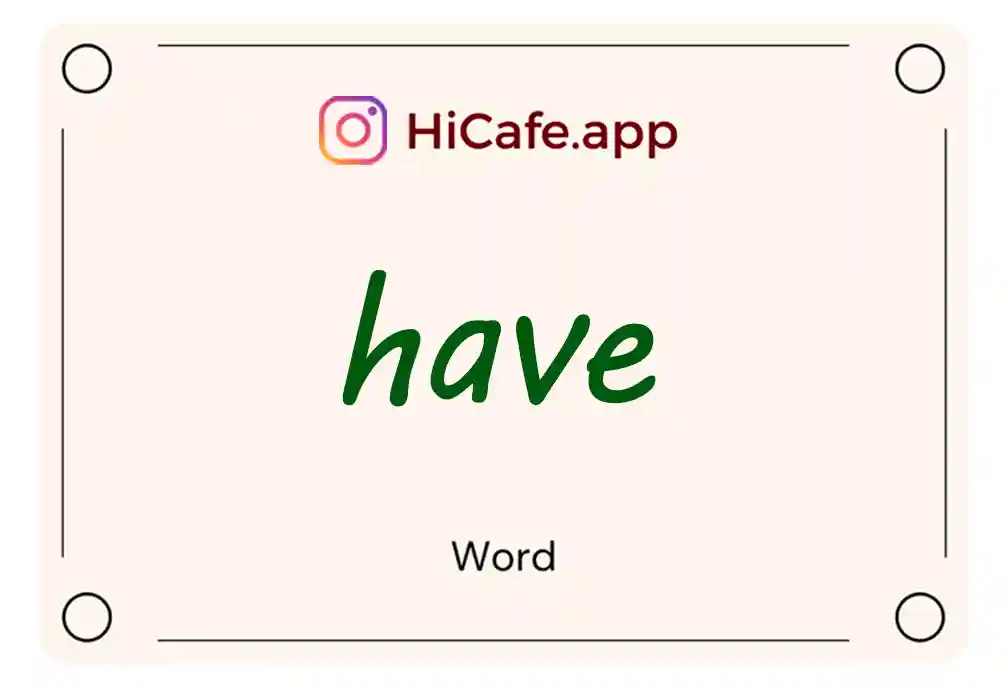 Meaning and usage of have word