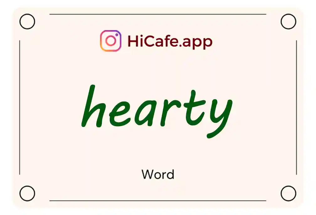 Meaning and usage of hearty word