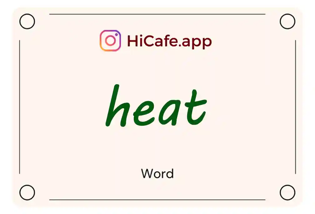 Meaning and usage of heat word