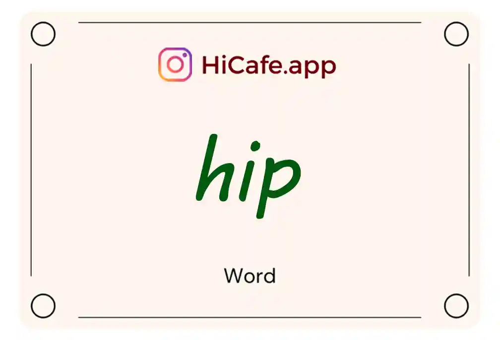 Meaning and usage of hip word