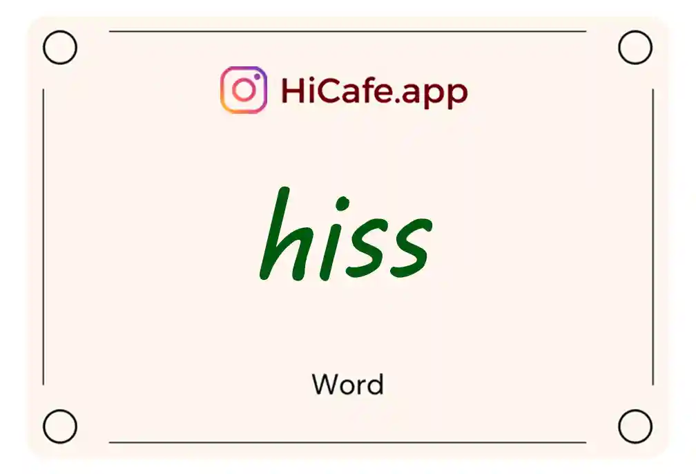 Meaning and usage of hiss word