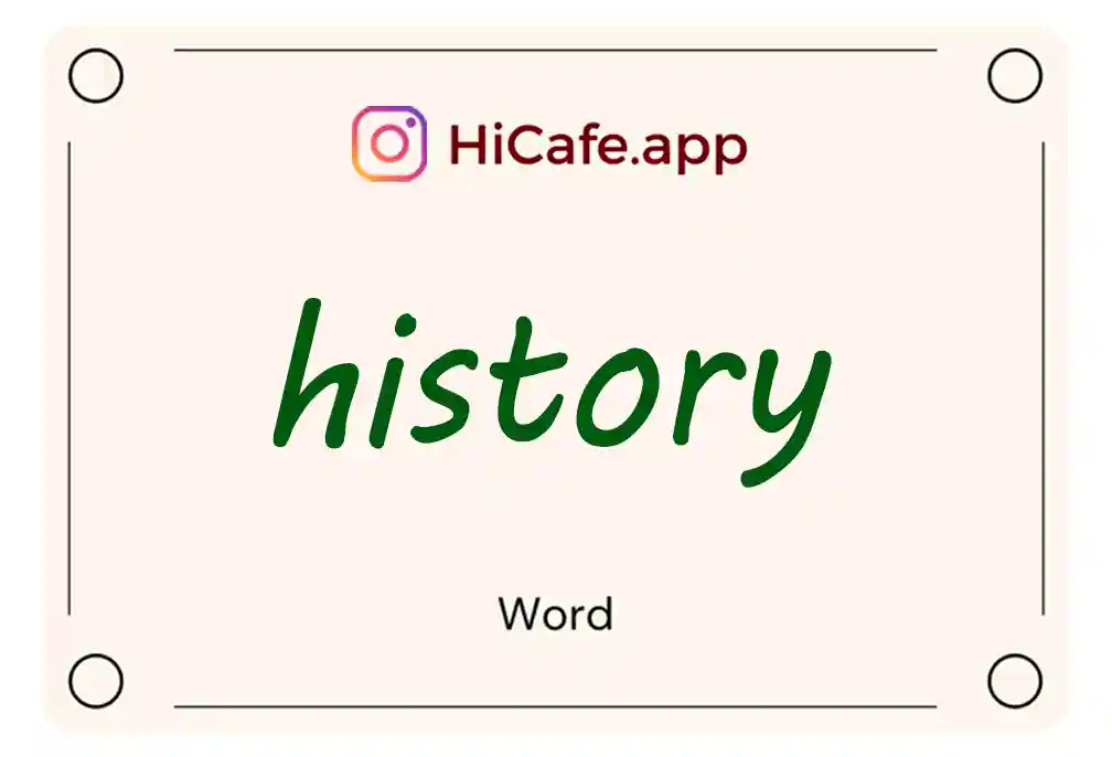 Meaning and usage of history word