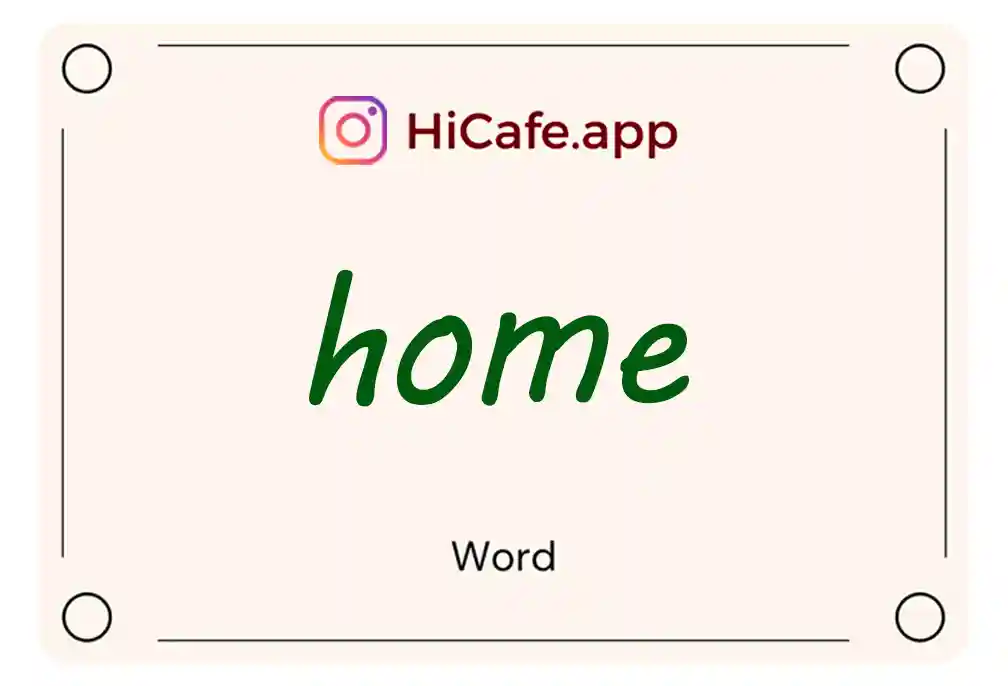 Meaning and usage of home word