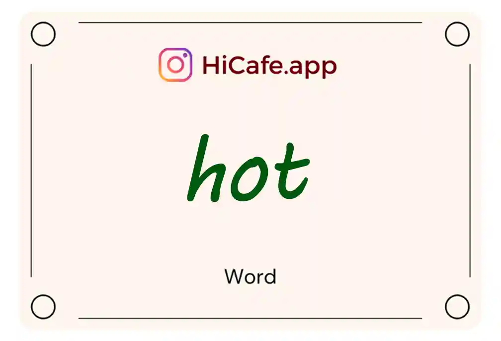 Meaning and usage of hot word