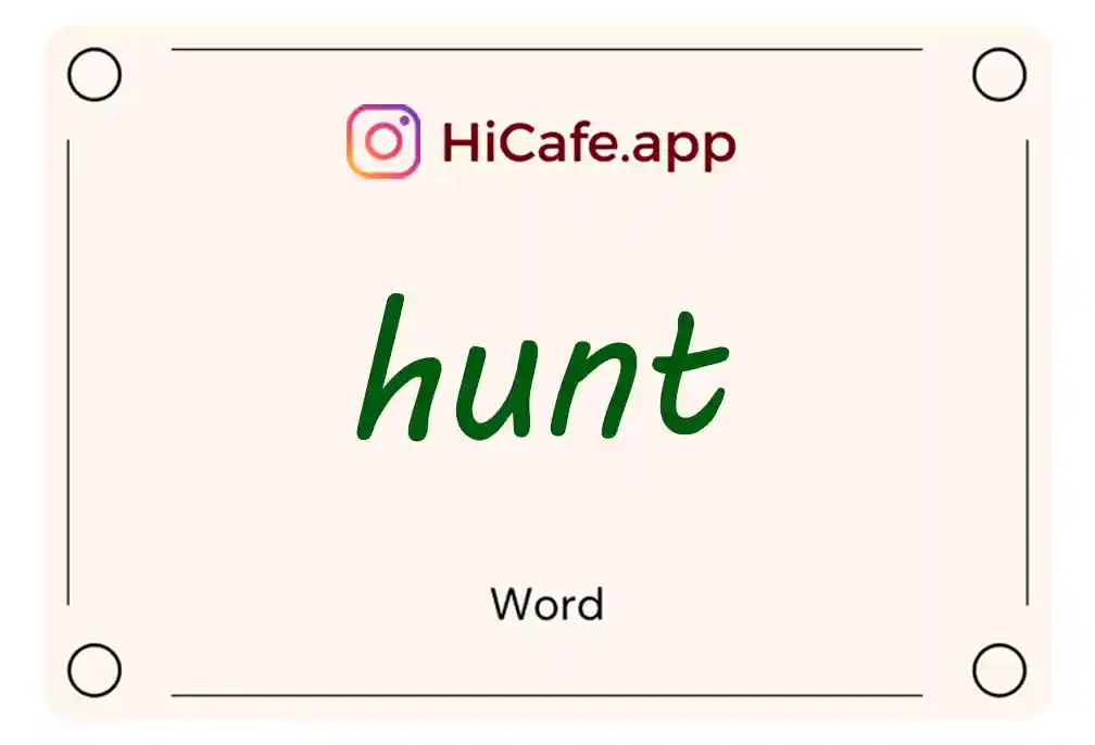 Meaning and usage of hunt word