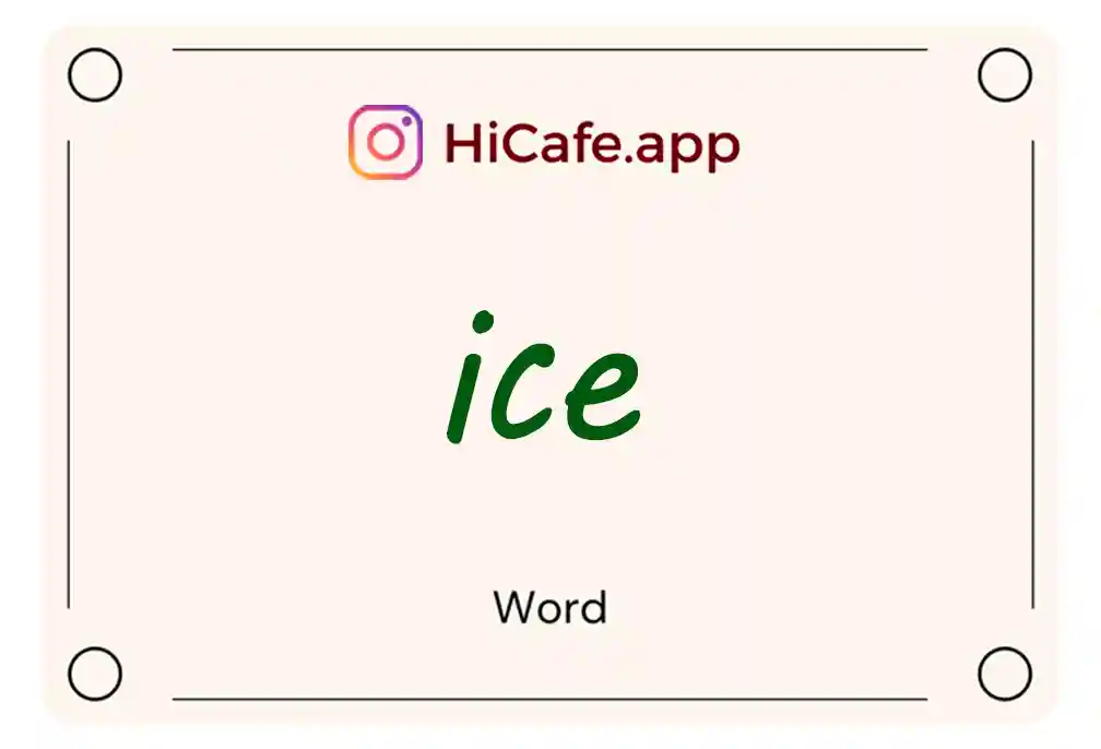 Meaning and usage of ice word