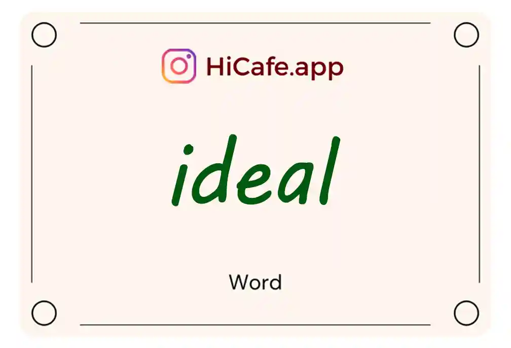 Meaning and usage of ideal word