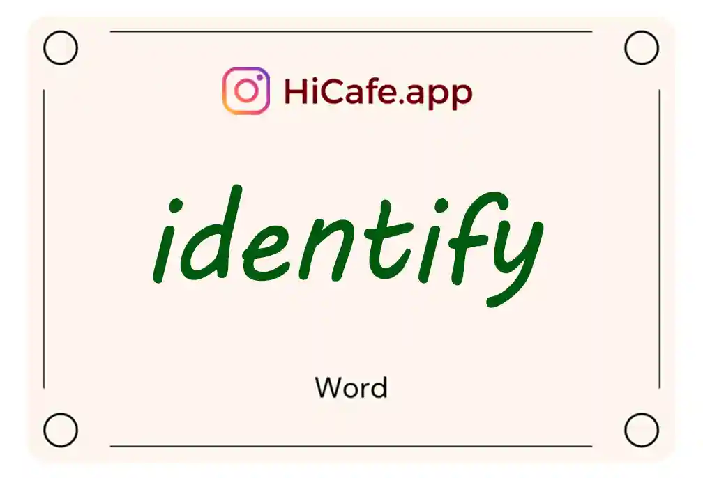 Meaning and usage of identify word