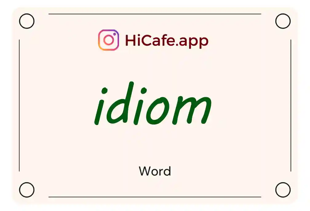 Meaning and usage of idiom word