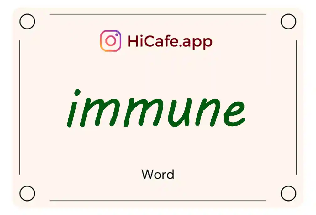 Meaning and usage of immune word