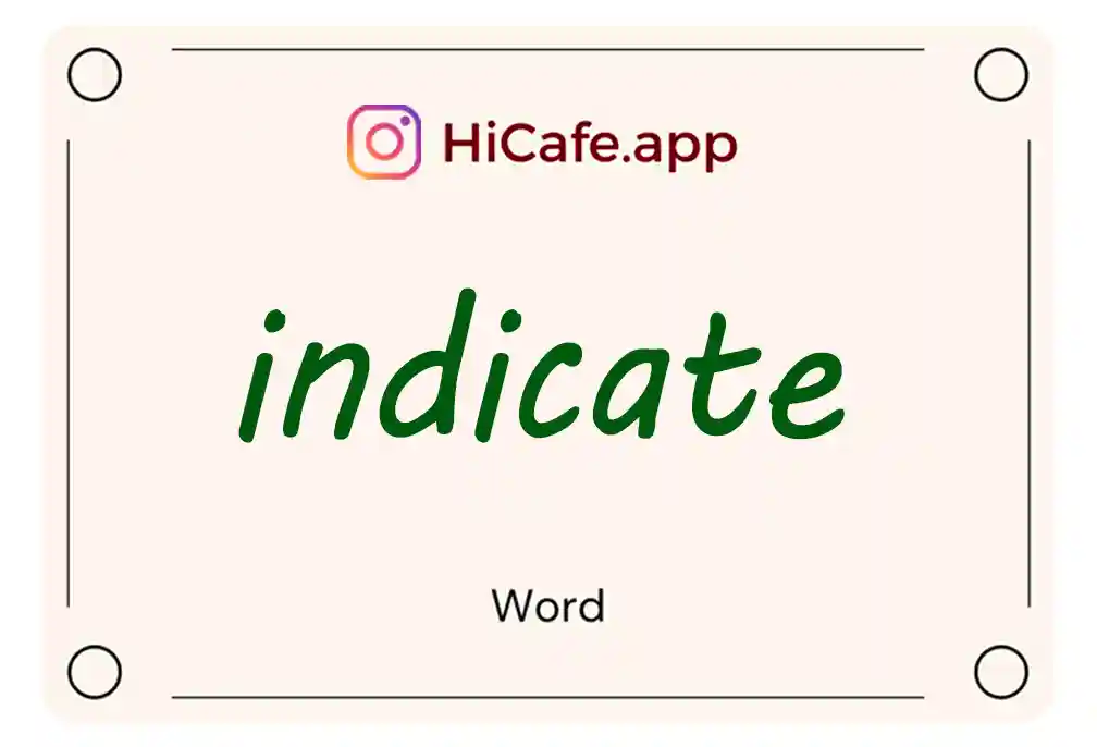 Meaning and usage of indicate word