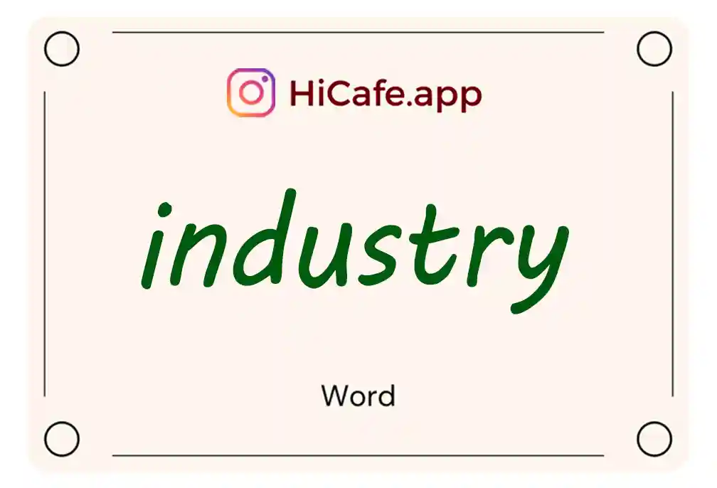 Meaning and usage of industry word