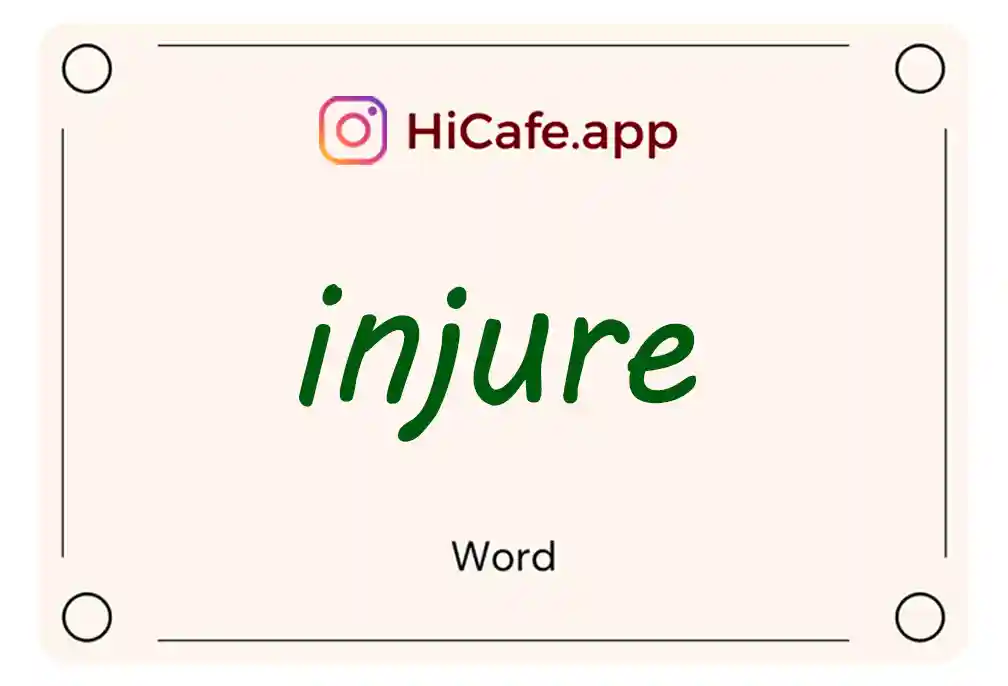 Meaning and usage of injure word