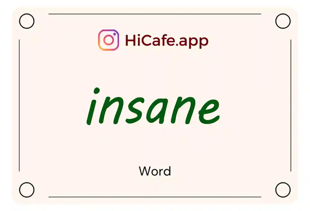 Meaning and usage of insane word